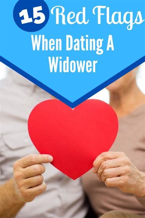 warning signs dating a widow